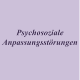 Psychosoziale  Anpassungsstrungen