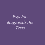 Psycho- diagnostische Tests